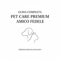 Guida Completa alla Cura del Tuo Cane - Petlyshop